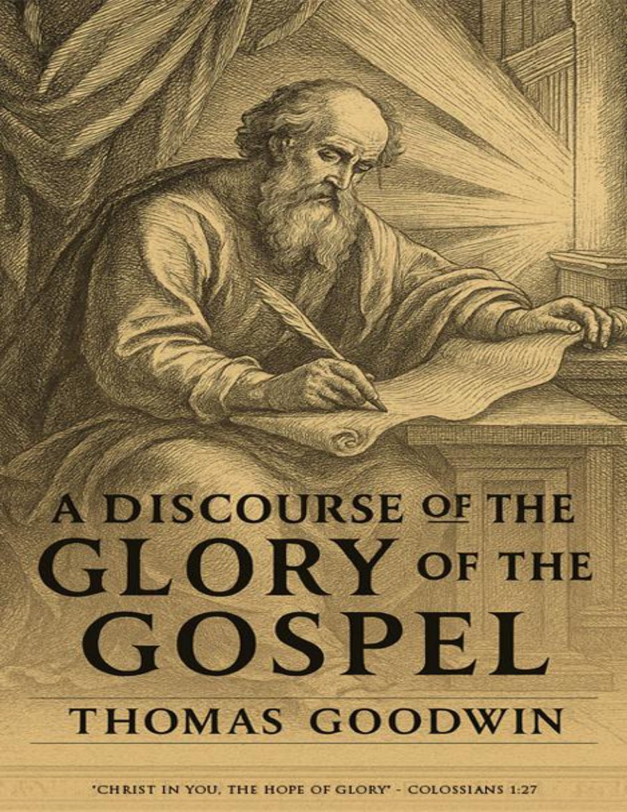 A Discourse of the Glory of the Gospel by Thomas Goodwin book cover