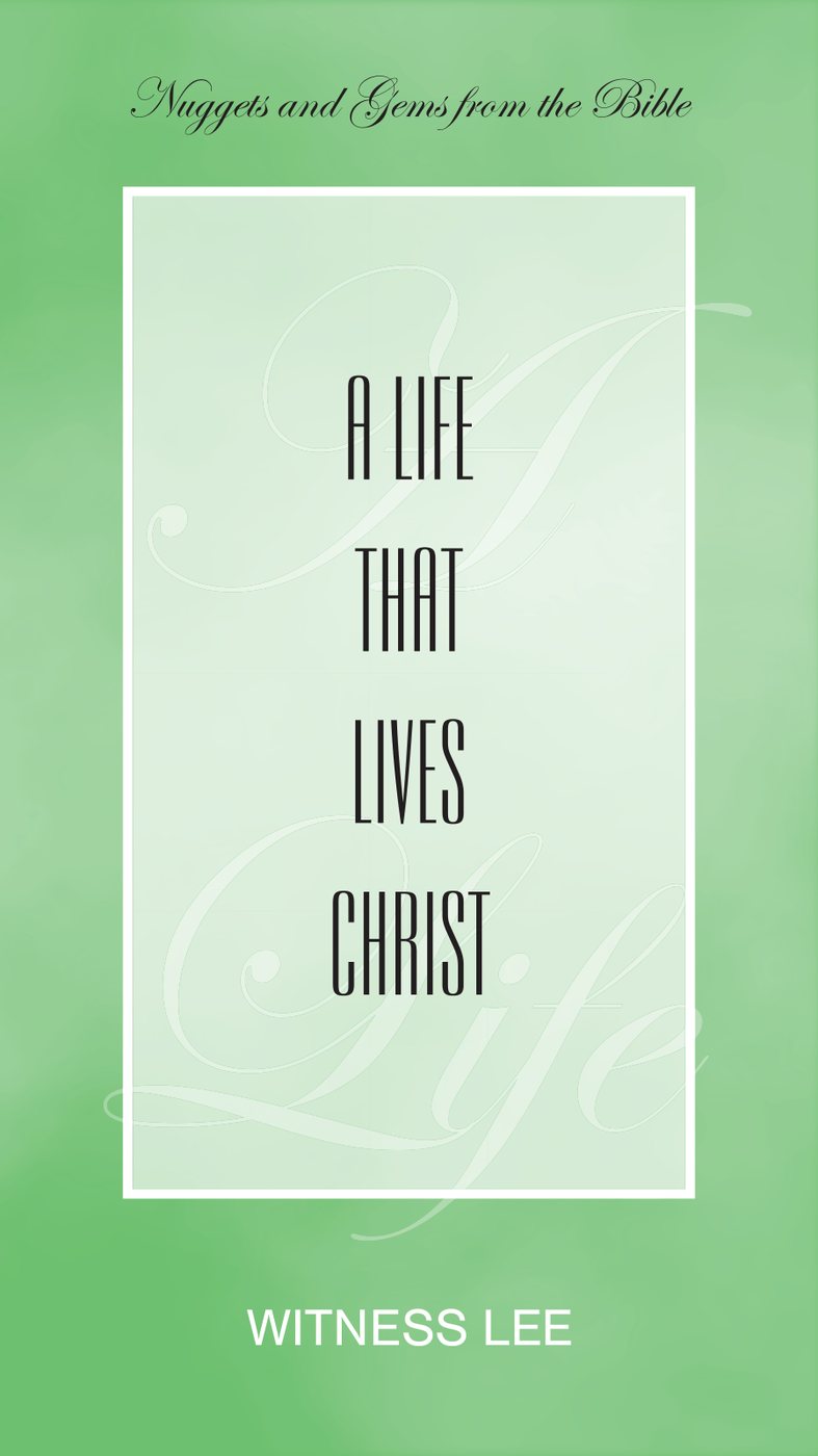 A Life That Lives Christ by Witness Lee book cover