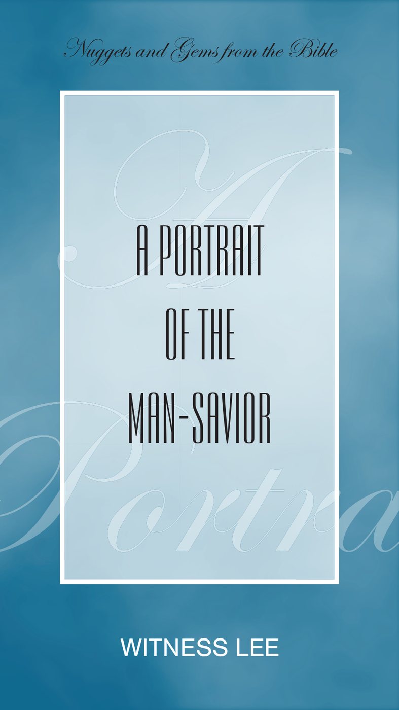 A Portrait Of The Man Savior by Witness Lee book cover