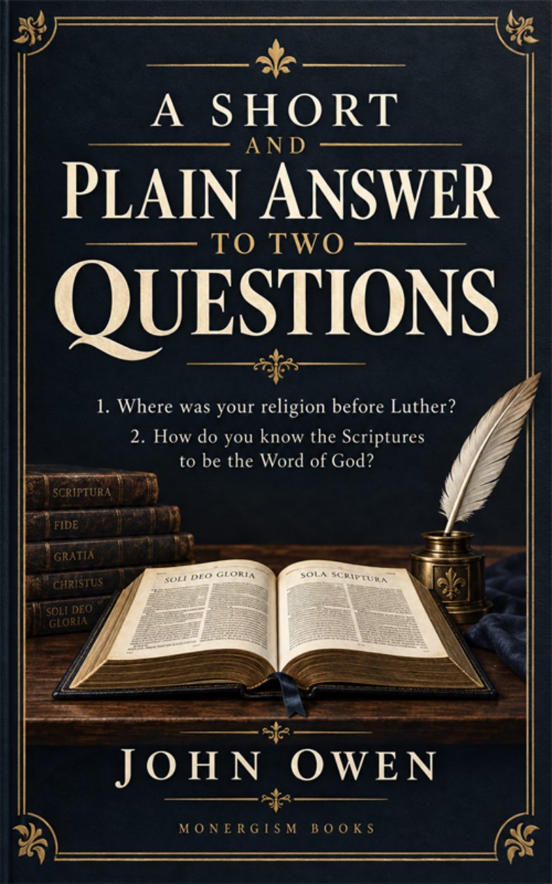 A Short and Plain Answer to Two Questions by John Owen book cover