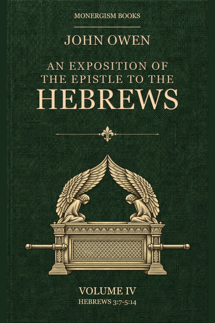 An Exposition of the Epistle to the Hebrews, Volume 4 by John Owen book cover