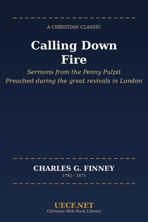 Calling Down Fire by Charles G. Finney — Christian book cover