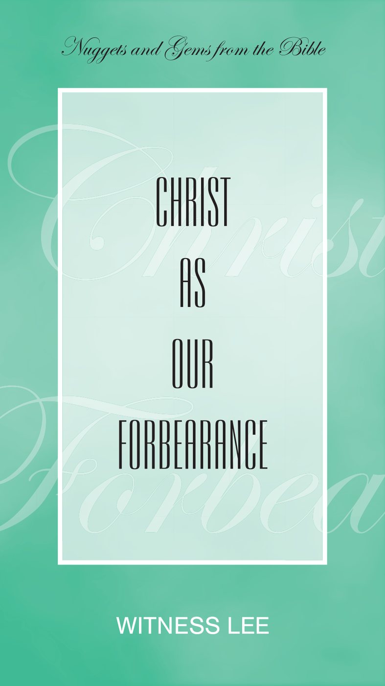 Christ As Our Forbearance by Witness Lee book cover