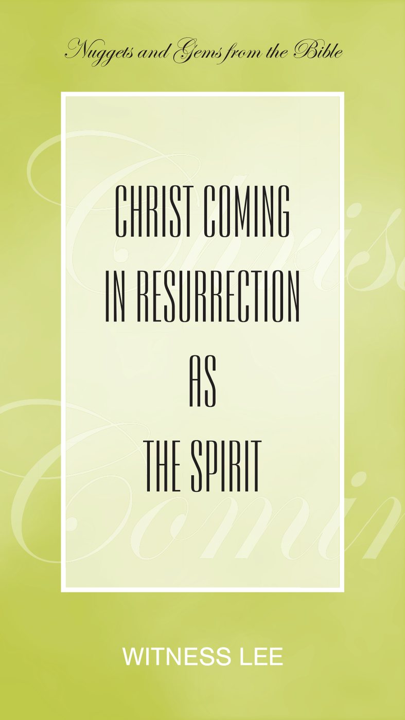 Christ Coming In Resurrection As The Spirit by Witness Lee book cover