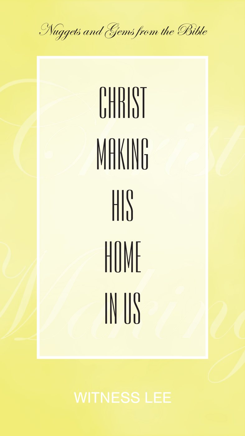 Christ Making His Home In Us by Witness Lee book cover