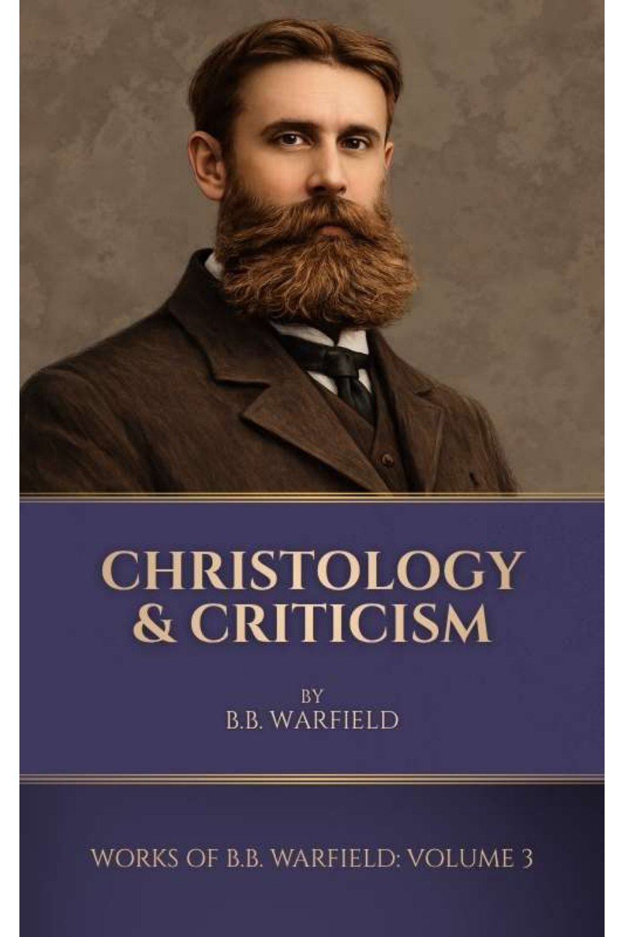 Christology and Criticism by B. B. Warfield book cover