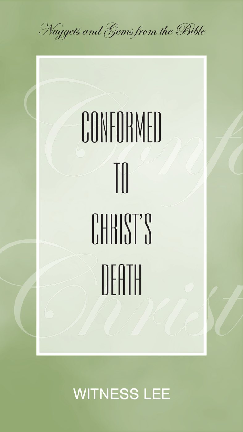 Conformed To Christs Death by Witness Lee book cover
