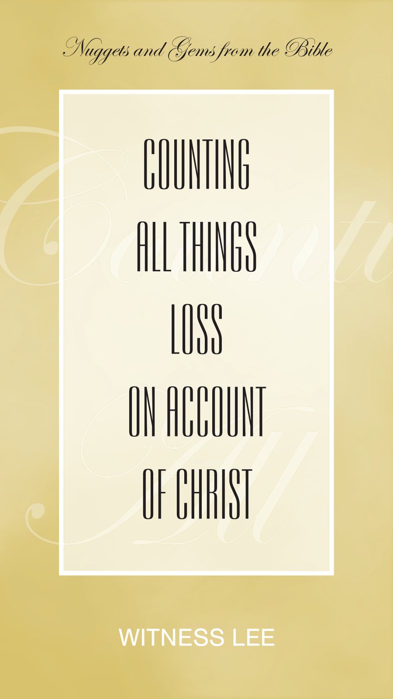 Counting All Things Loss On Account Of Christ by Witness Lee book cover