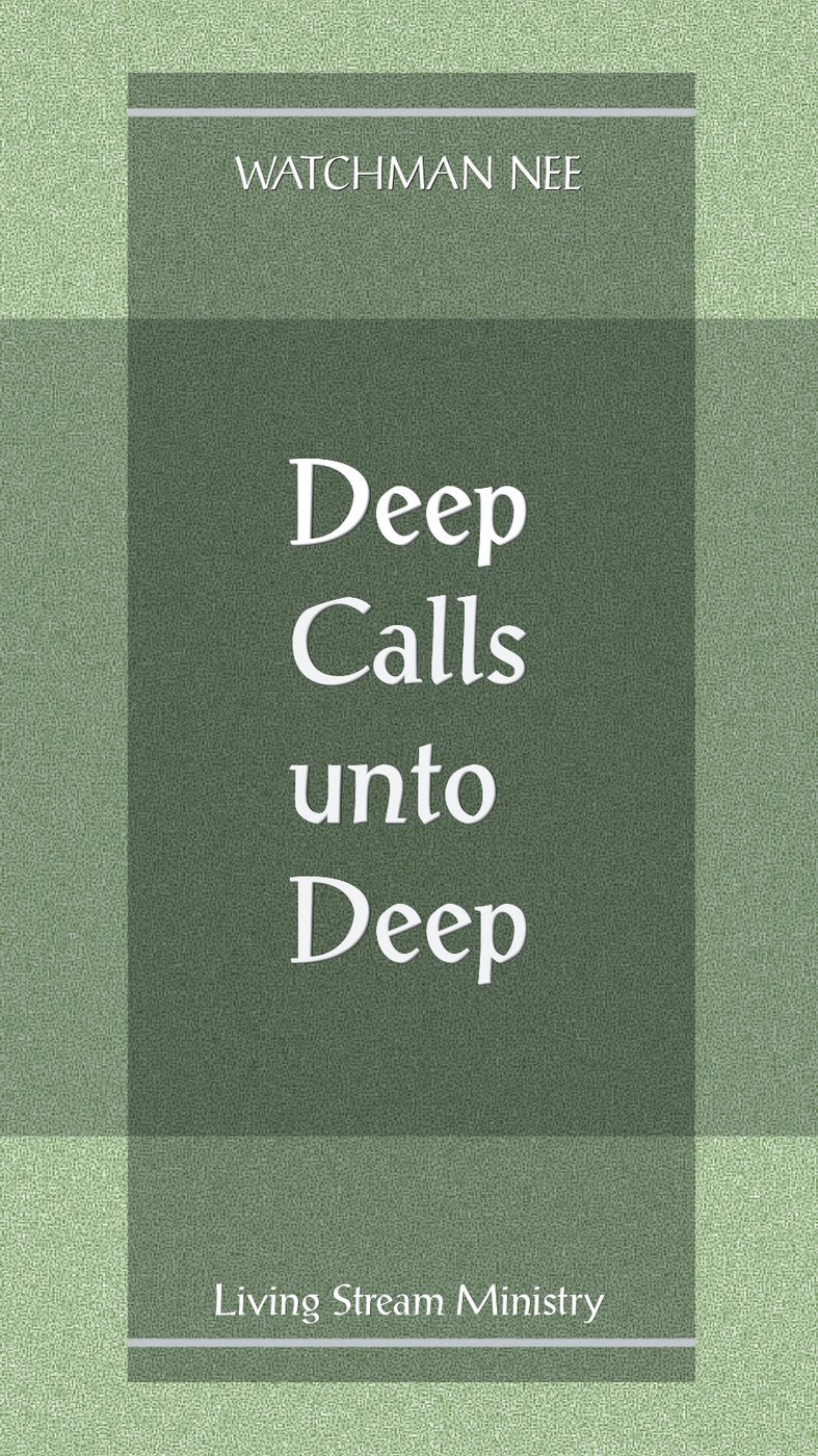 Deep Calls Unto Deep by Watchman Nee book cover