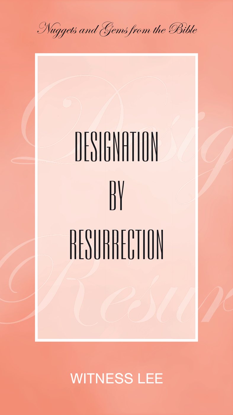 Designation By Resurrection by Witness Lee book cover