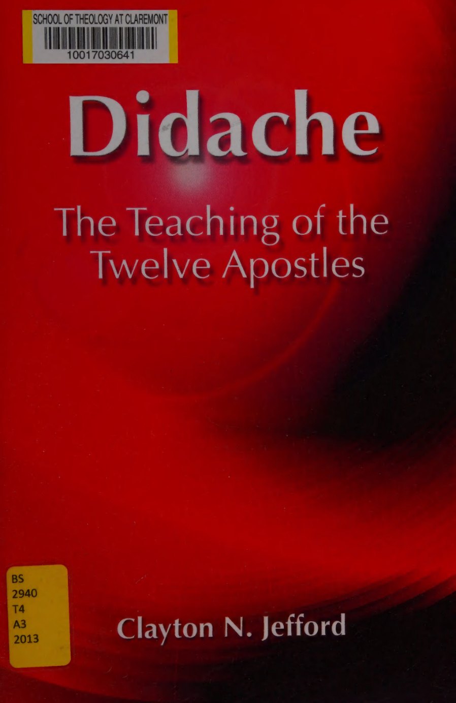 The Didache: The Teaching of the Twelve Apostles by Clayton N. Jefford book cover