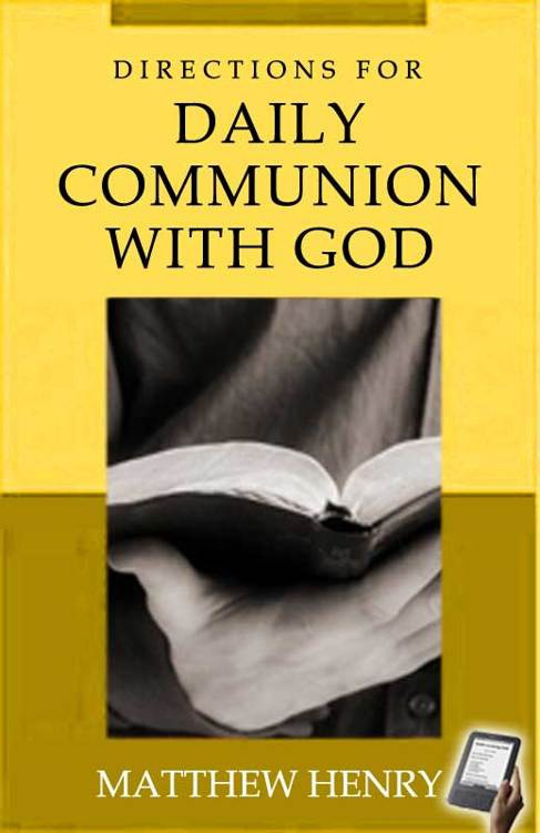 Directions for Daily Communion with God by Matthew Henry book cover