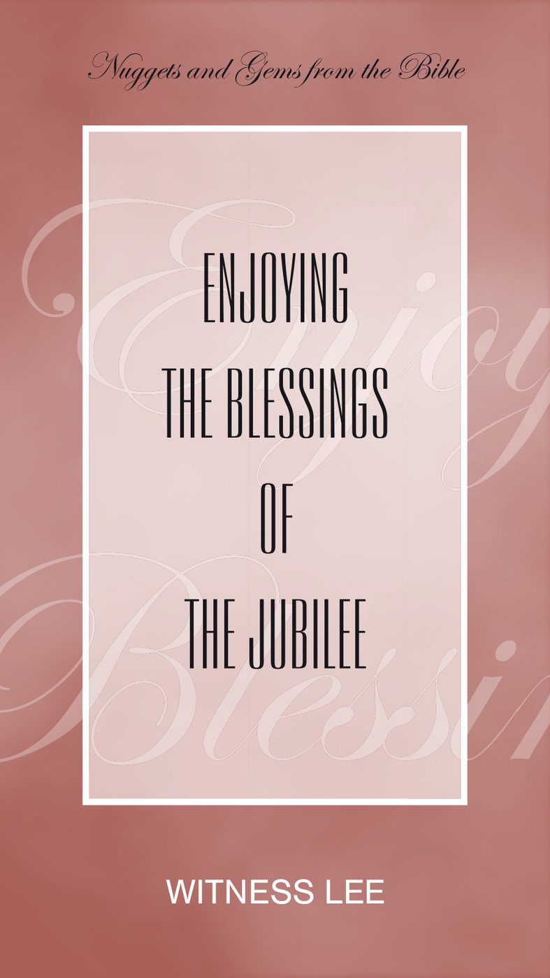 Enjoying The Blessings Of The Jubilee by Witness Lee book cover