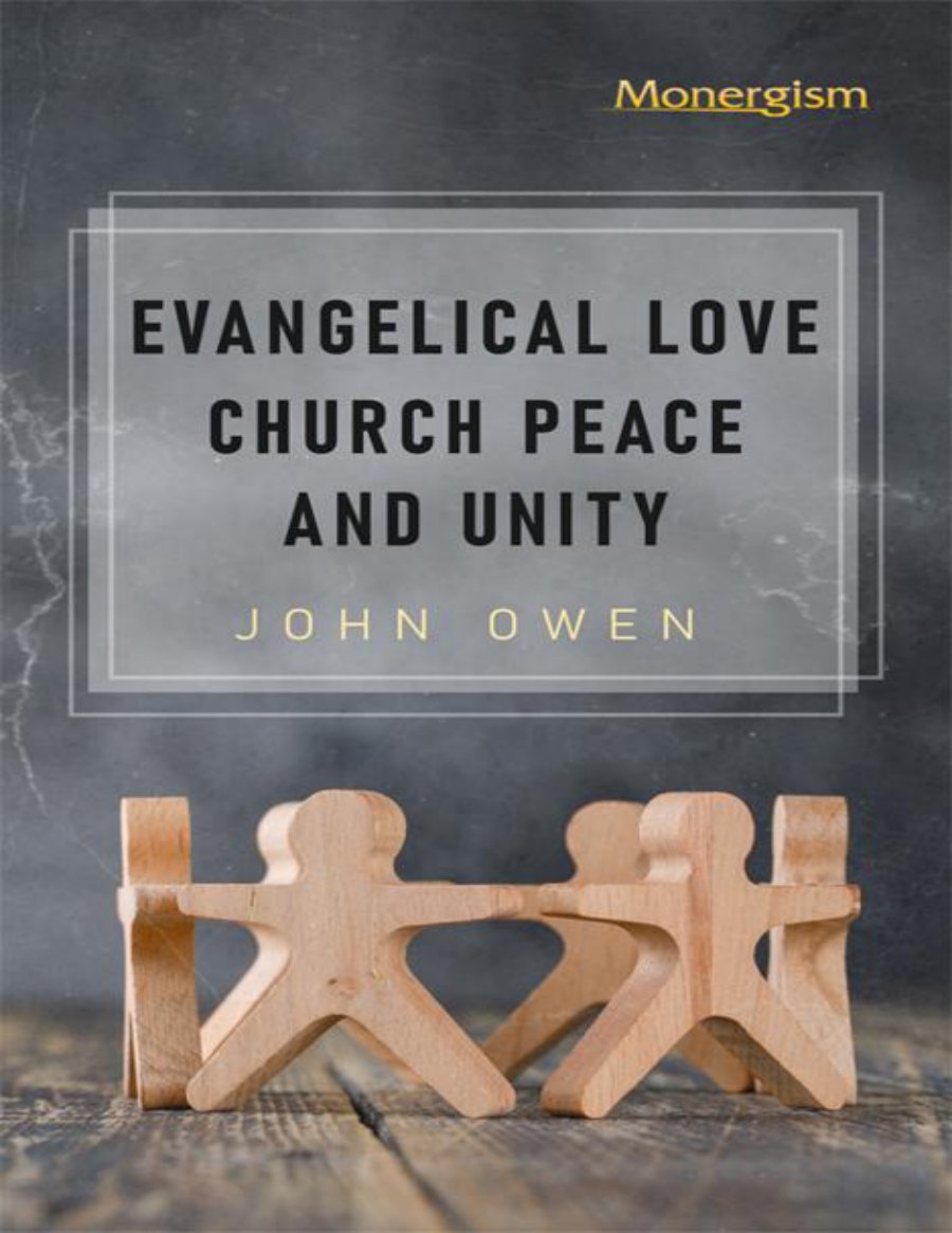 Evangelical Love, Church Peace, and Unity by John Owen book cover