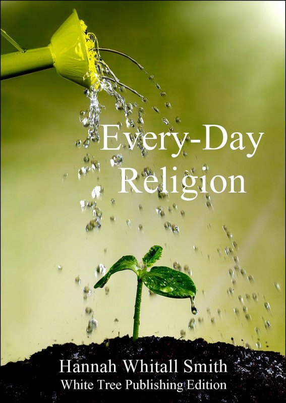 Every-Day Religion by Hannah Whitall Smith book cover