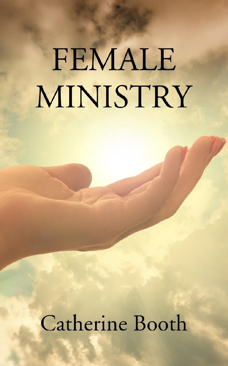 Female Ministry by Catherine Booth book cover
