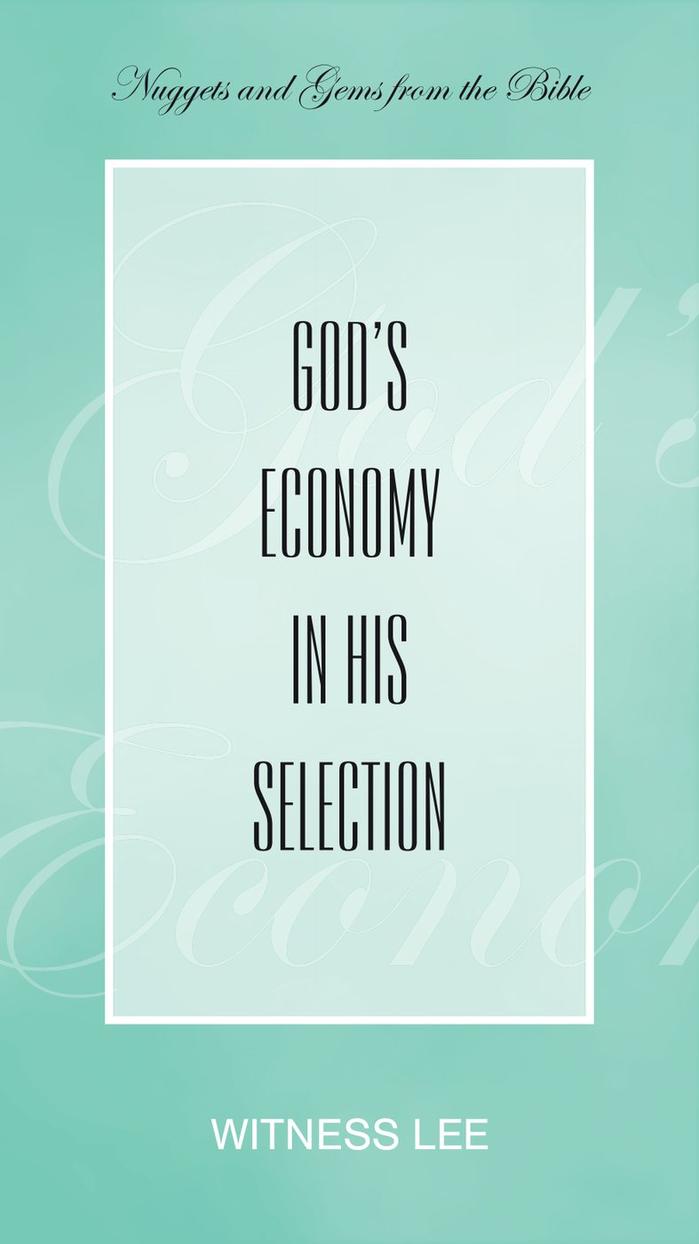 Gods Economy In His Selection by Witness Lee book cover
