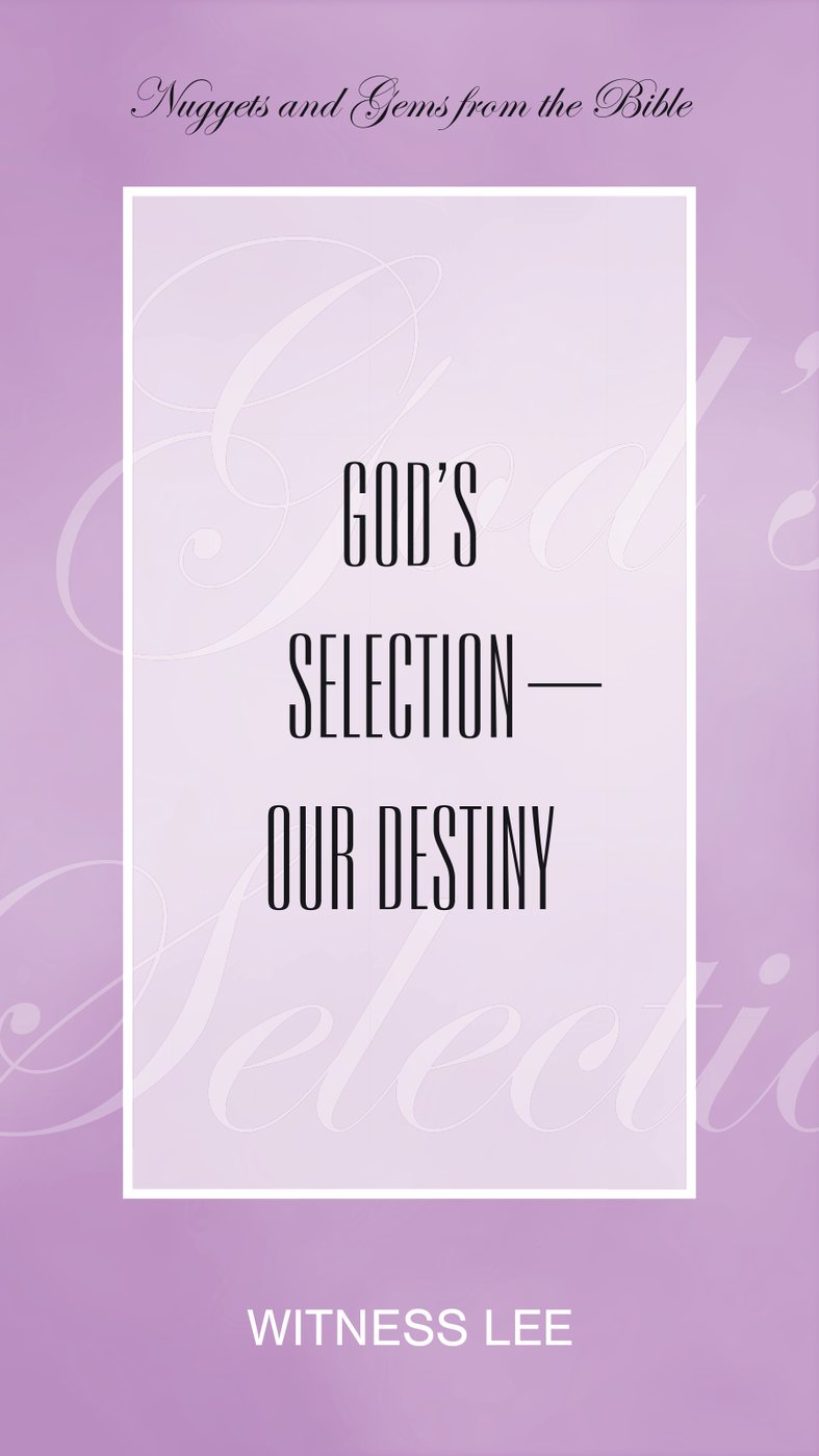 Gods Selection Our Destiny by Witness Lee book cover