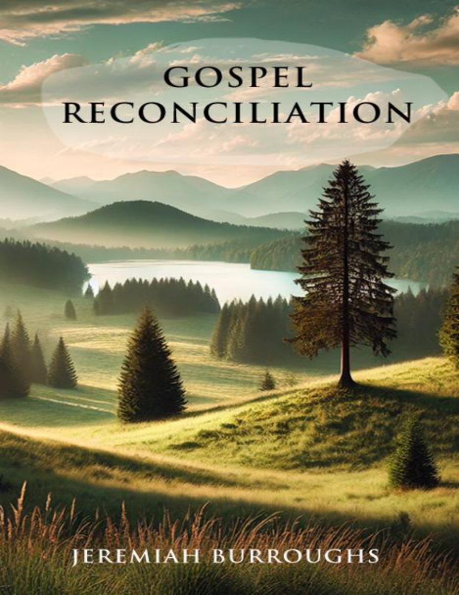 Gospel Reconciliation by Jeremiah Burroughs book cover
