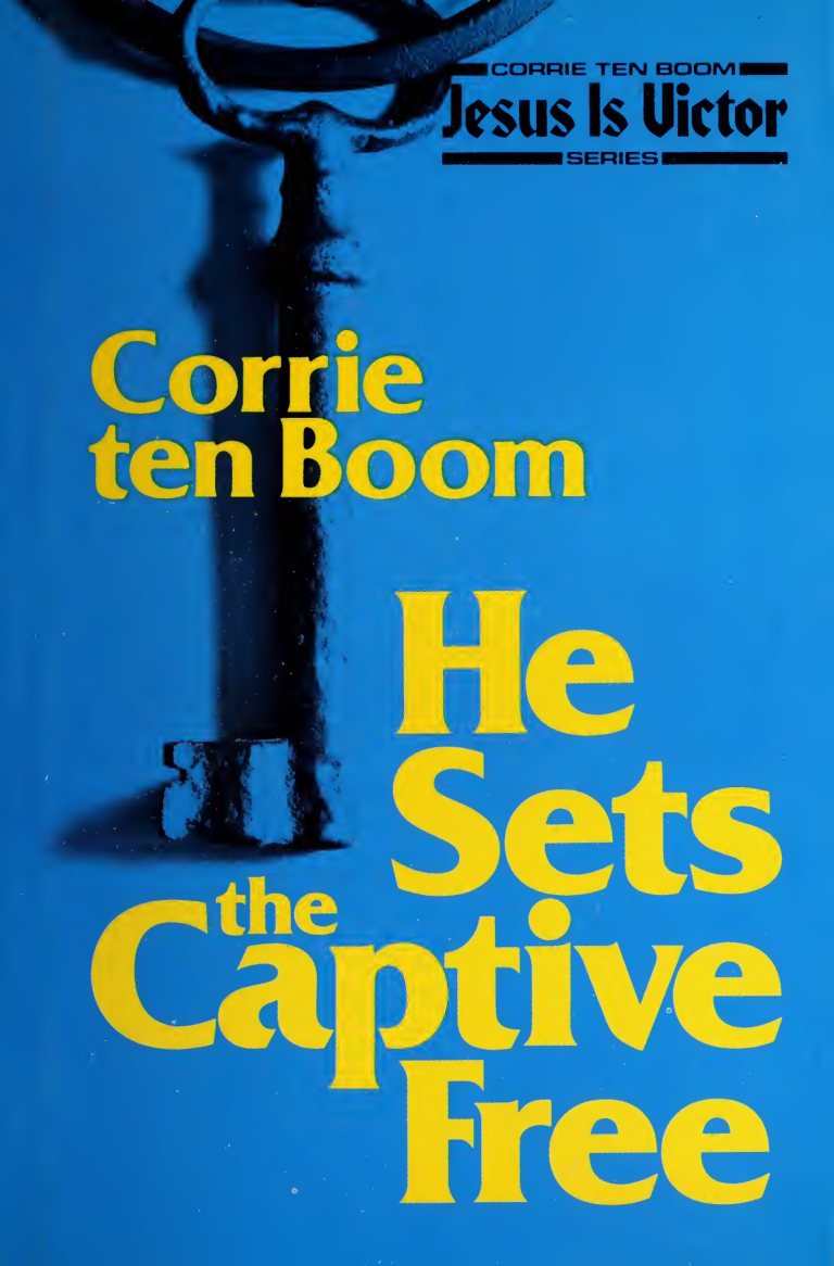 He Sets the Captive Free by Corrie ten Boom book cover