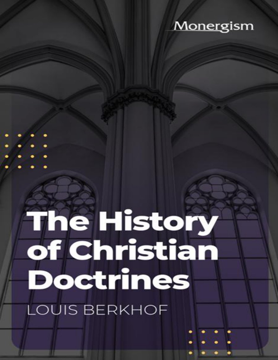 The History of Christian Doctrines by Louis Berkhof book cover