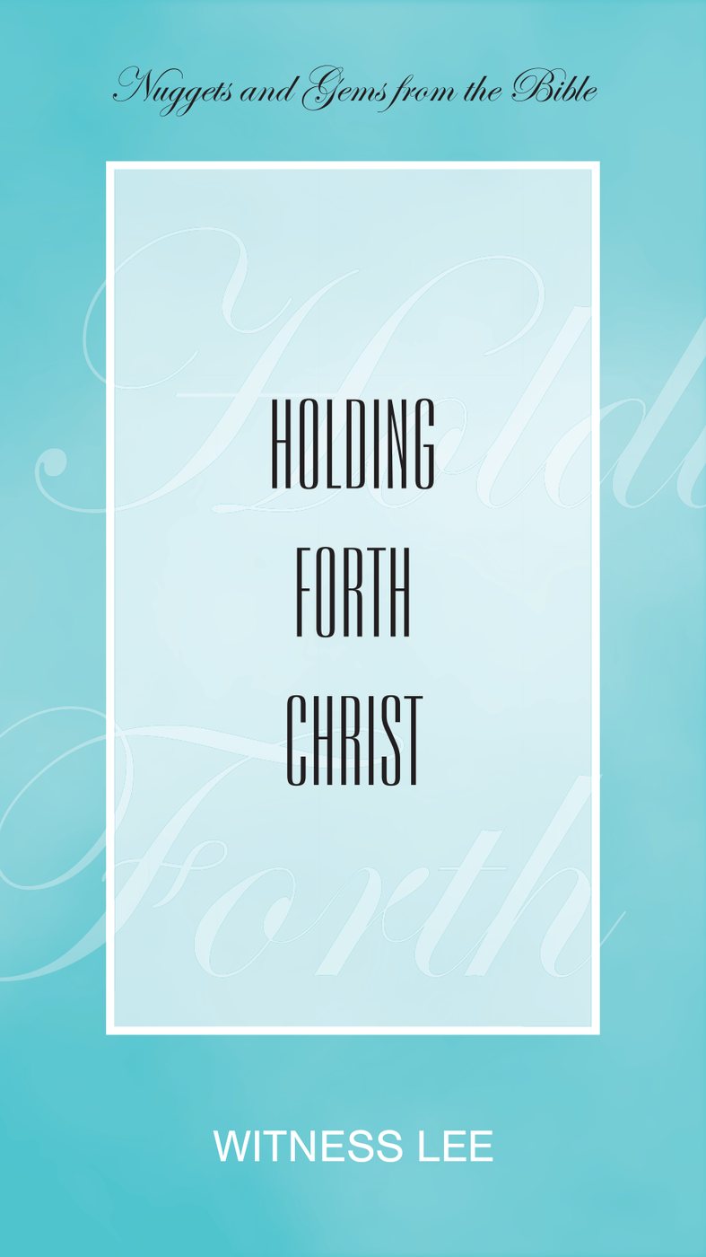 Holding Forth Christ by Witness Lee book cover