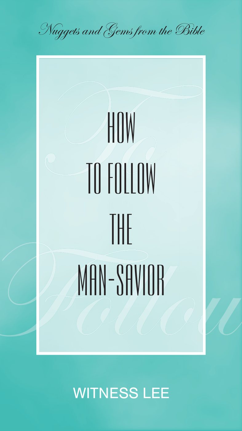 How To Follow The Man Savior by Witness Lee book cover