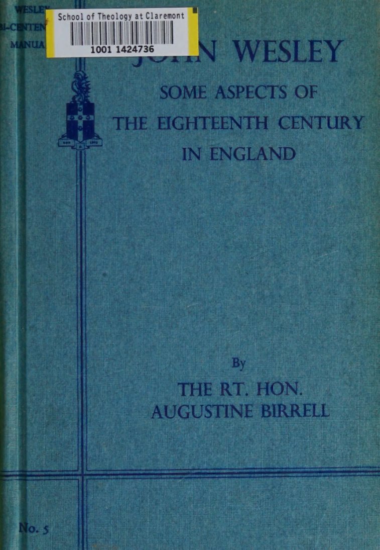 John Wesley: Some Aspects of the Eighteenth Century in England by Augustine Birrell book cover