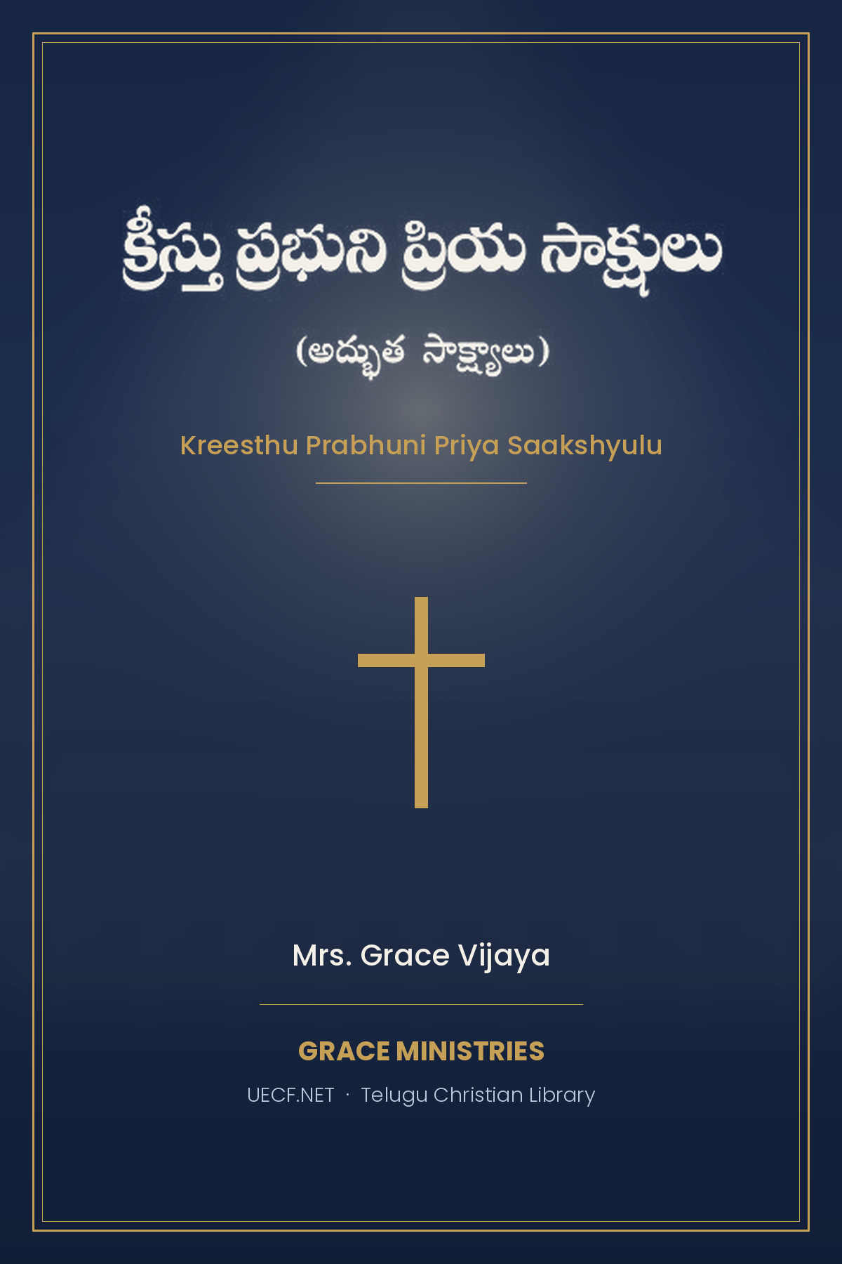 Cover photograph of Kreesthu Prabhuni Priya Saakshyulu