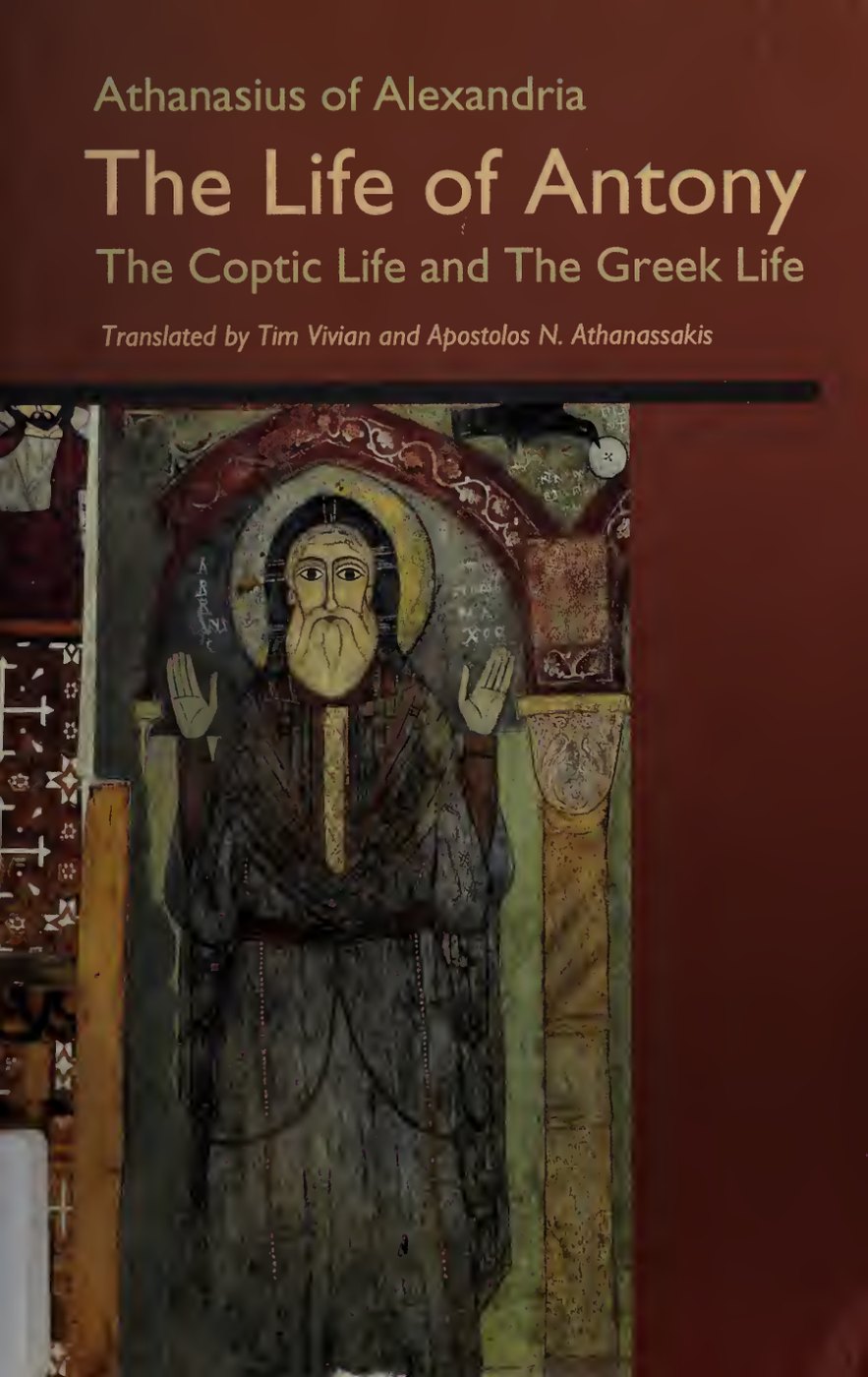 The Life of Antony: The Coptic Life and the Greek Life by Athanasius book cover
