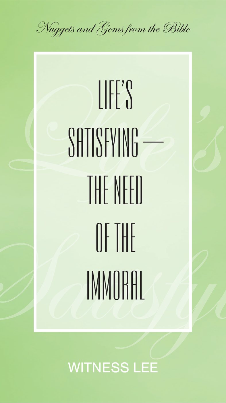 Lifes Satisfying by Witness Lee book cover