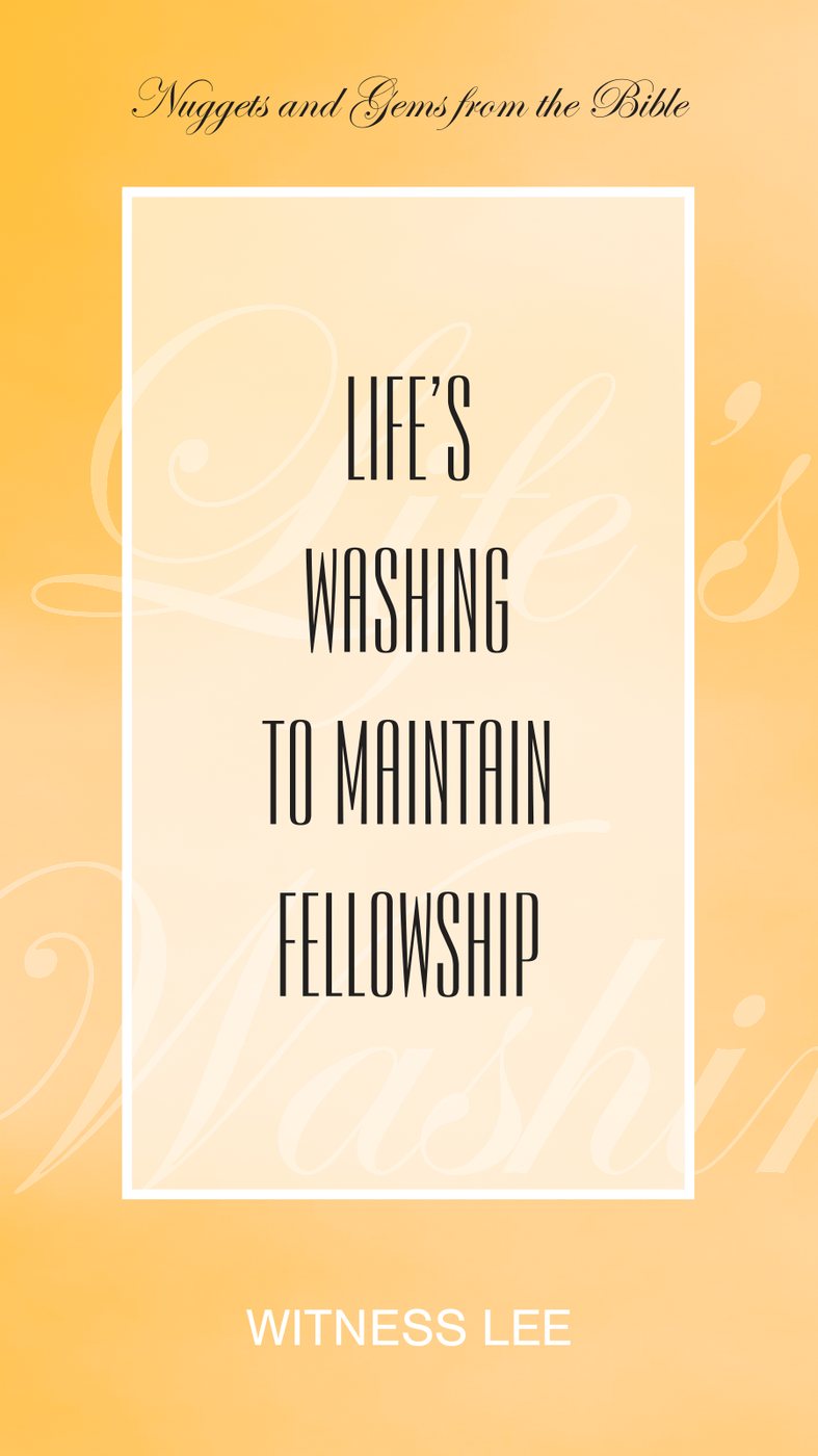Lifes Washing Fellowship by Witness Lee book cover