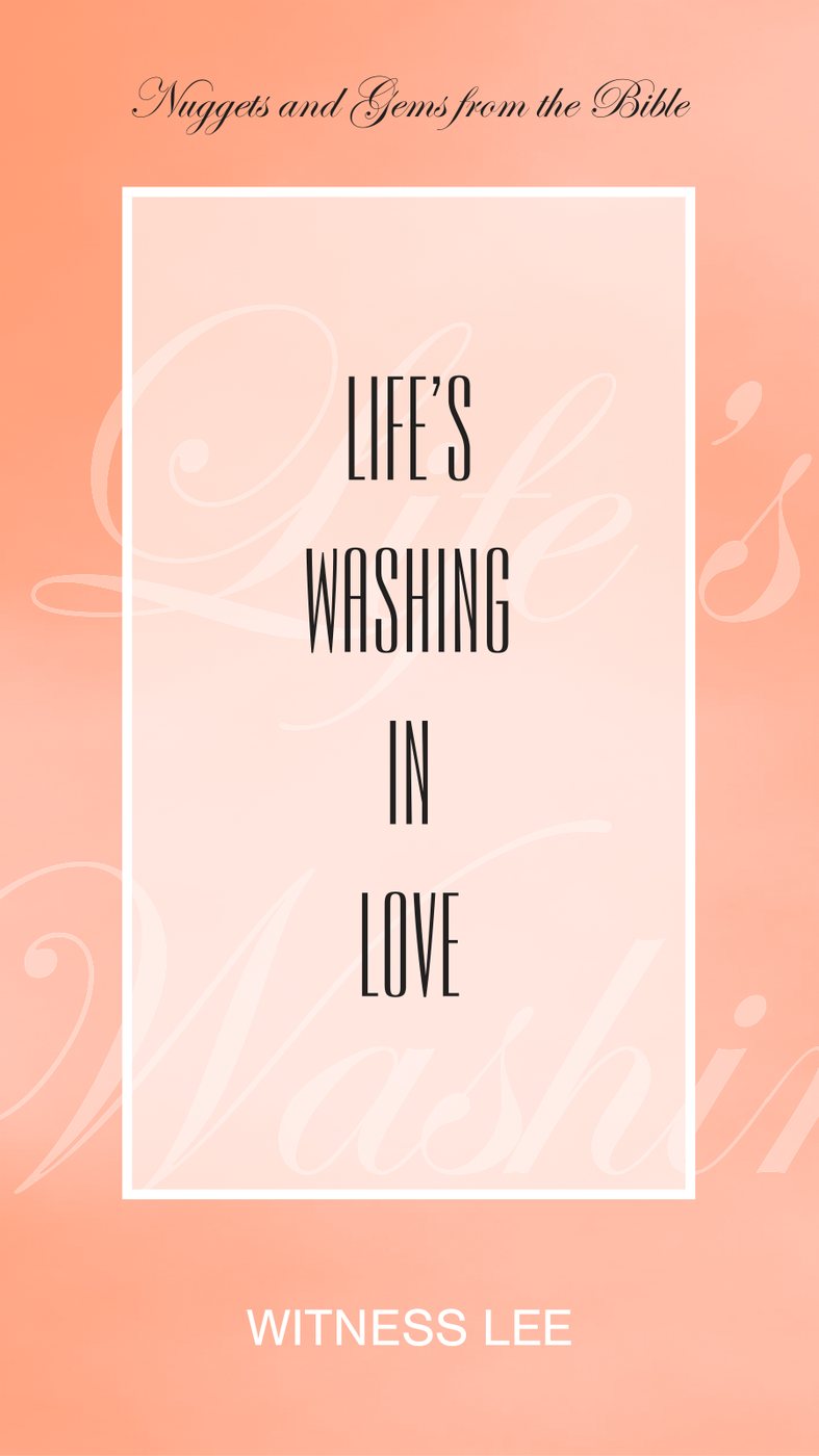 Lifes Washing Love by Witness Lee book cover
