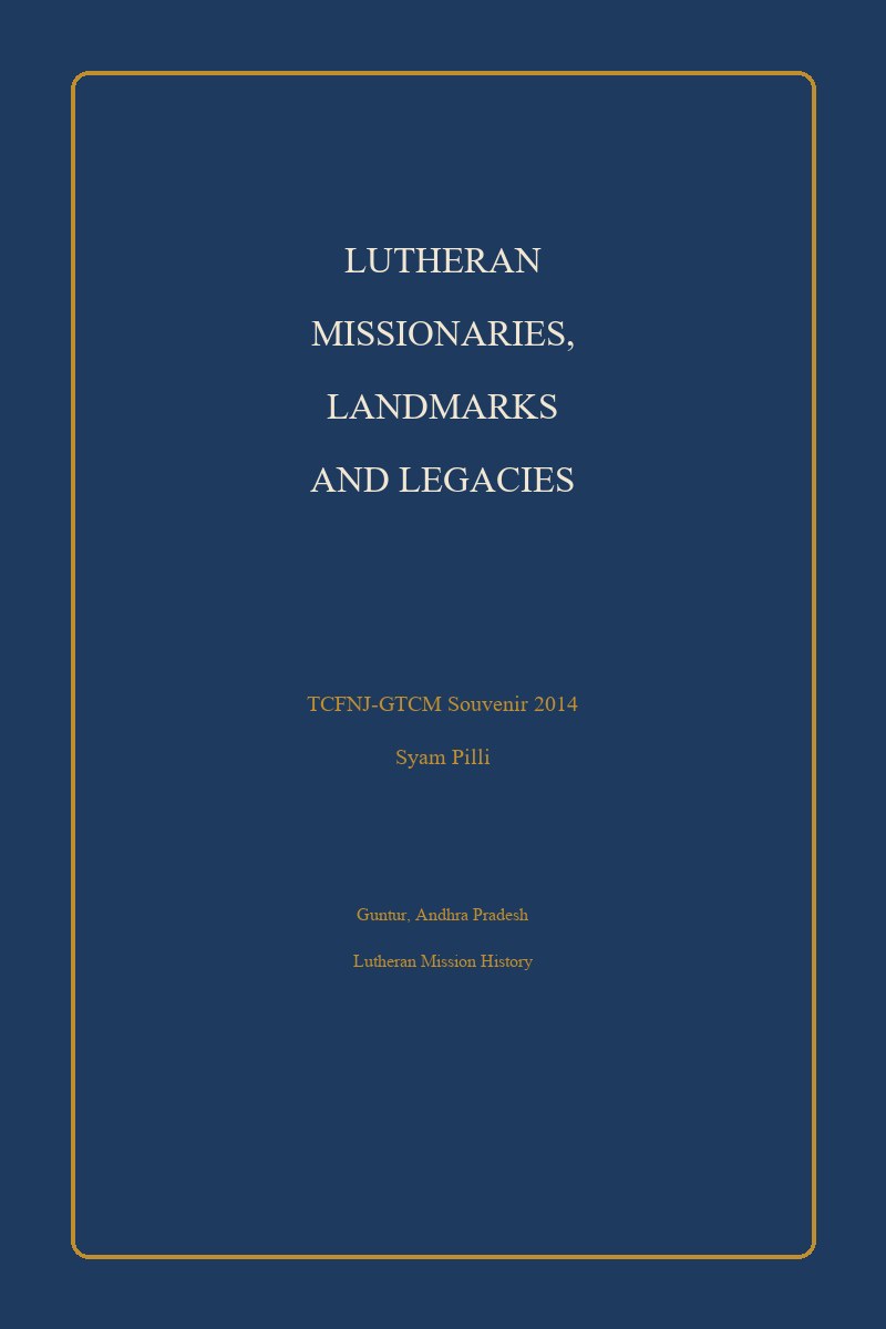 Cover of Lutheran Missionaries, Landmarks and Legacies