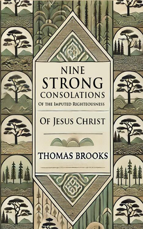Nine Strong Consolations by Thomas Brooks book cover