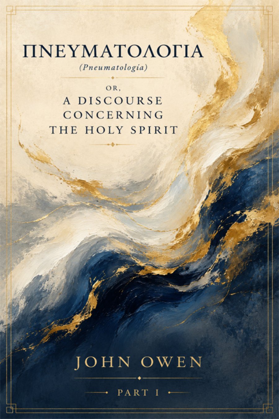 On the Holy Spirit, Part 1 (Print Edition) by John Owen book cover