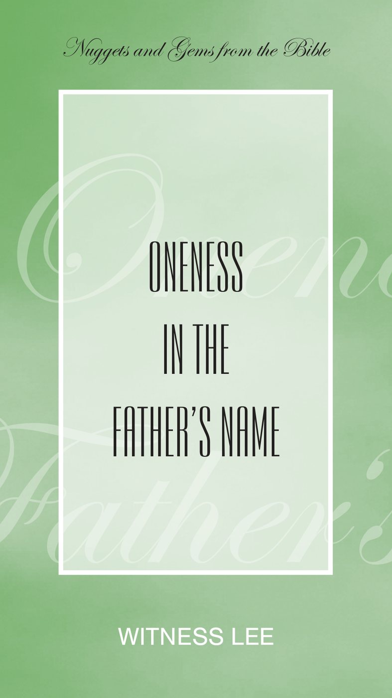 Oneness In The Fathers Name by Witness Lee book cover