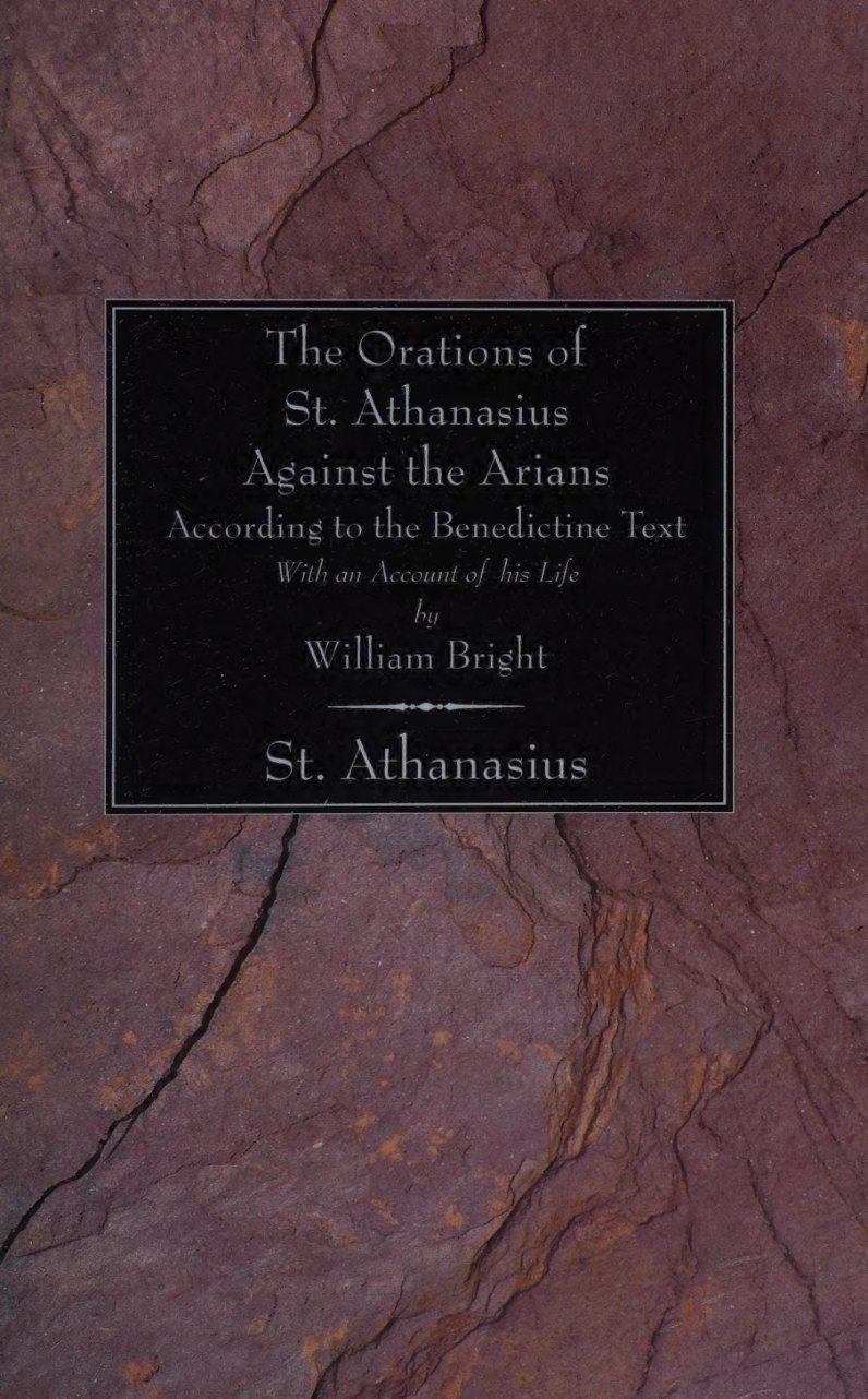 The Orations of St. Athanasius against the Arians by Athanasius book cover