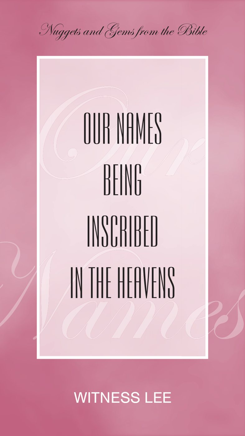 Our Names Being Inscribed In The Heavens by Witness Lee book cover