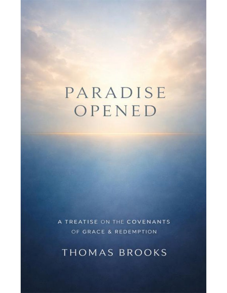 Paradise Opened by Thomas Brooks book cover