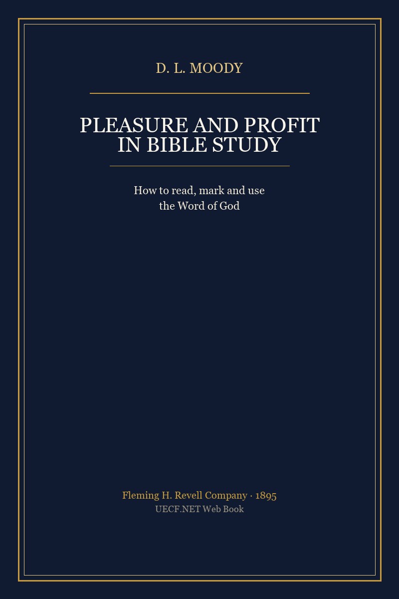 Cover of Pleasure and Profit in Bible Study by D. L. Moody