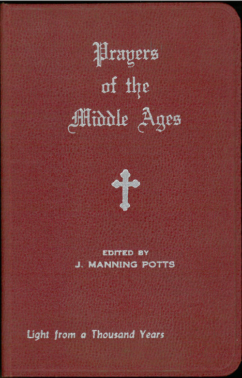 Prayers of the Middle Ages: Light from a Thousand Years by J. Manning Potts book cover