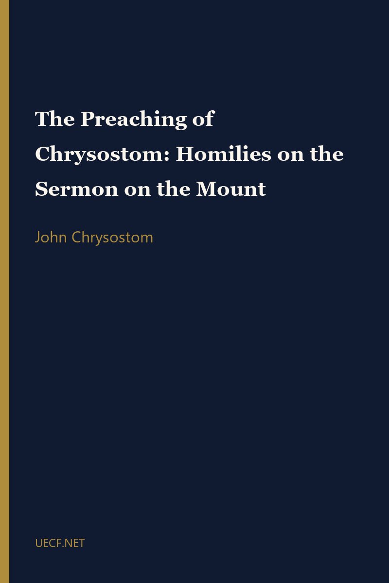 The Preaching of Chrysostom: Homilies on the Sermon on the Mount by John Chrysostom book cover