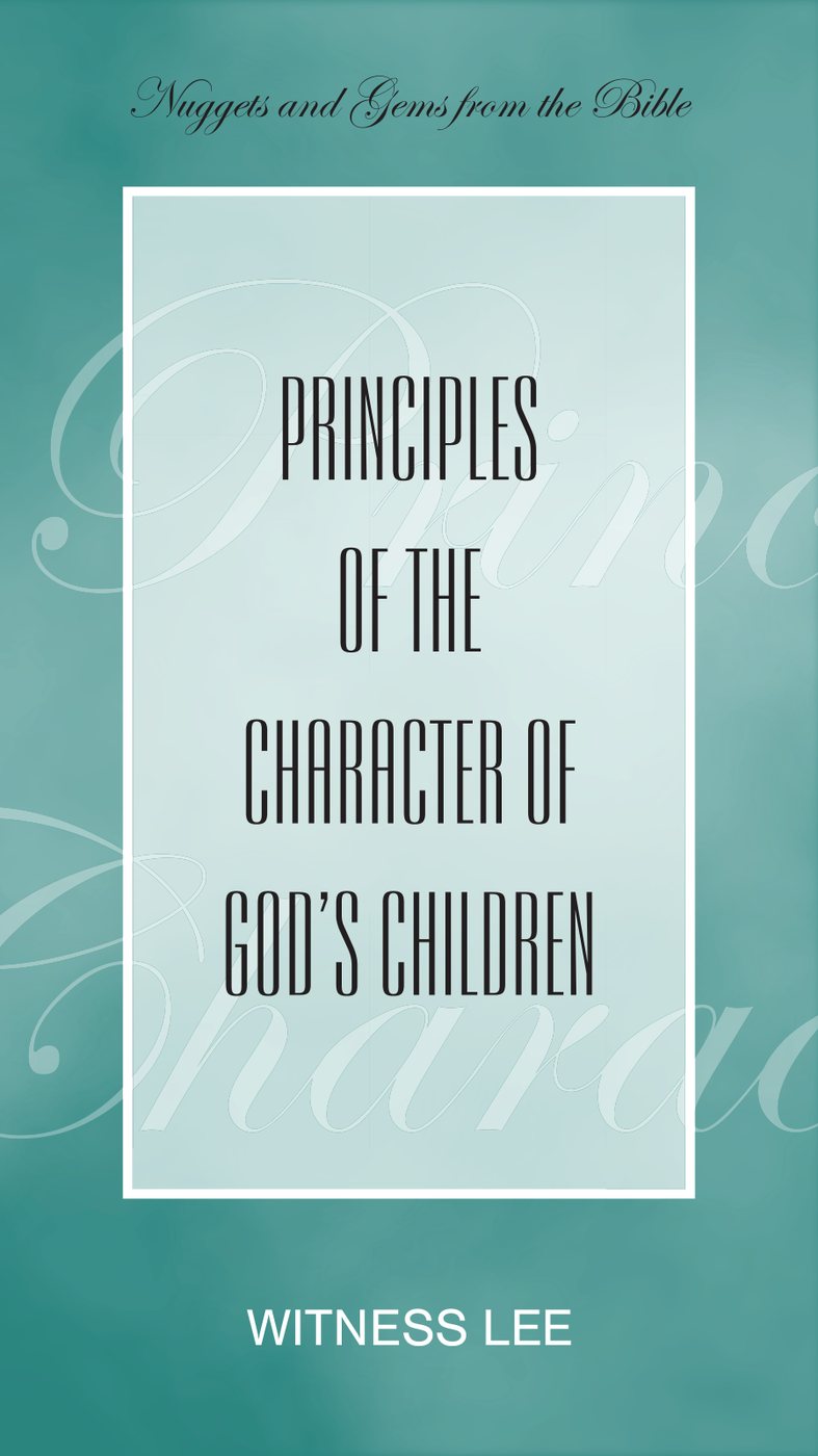 Principles Of The Character Of Gods Children by Witness Lee book cover