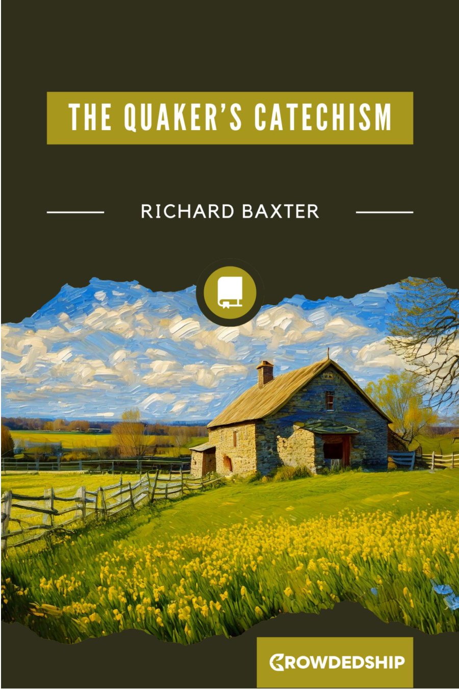 The Quakers' Catechism by Richard Baxter book cover