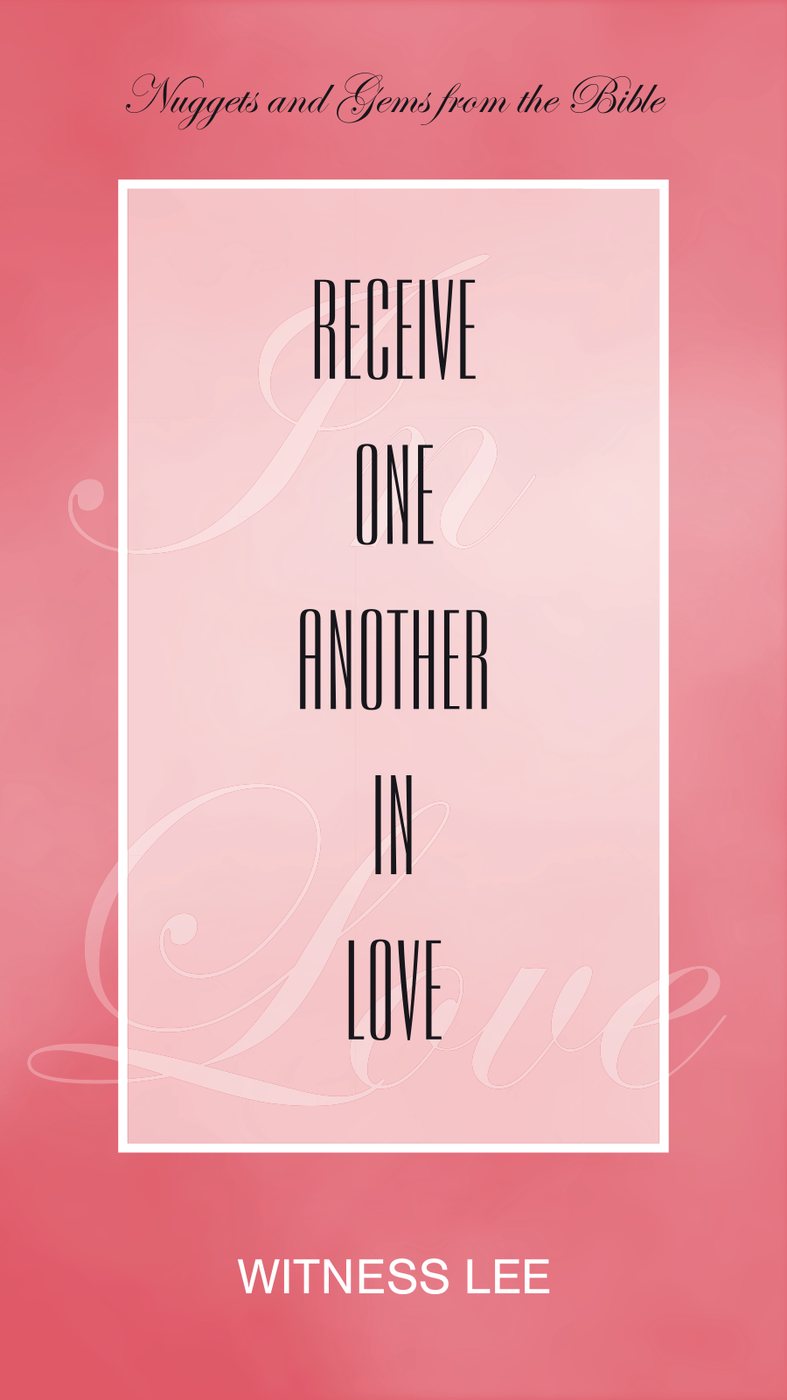 Receive One Another In Love by Witness Lee book cover