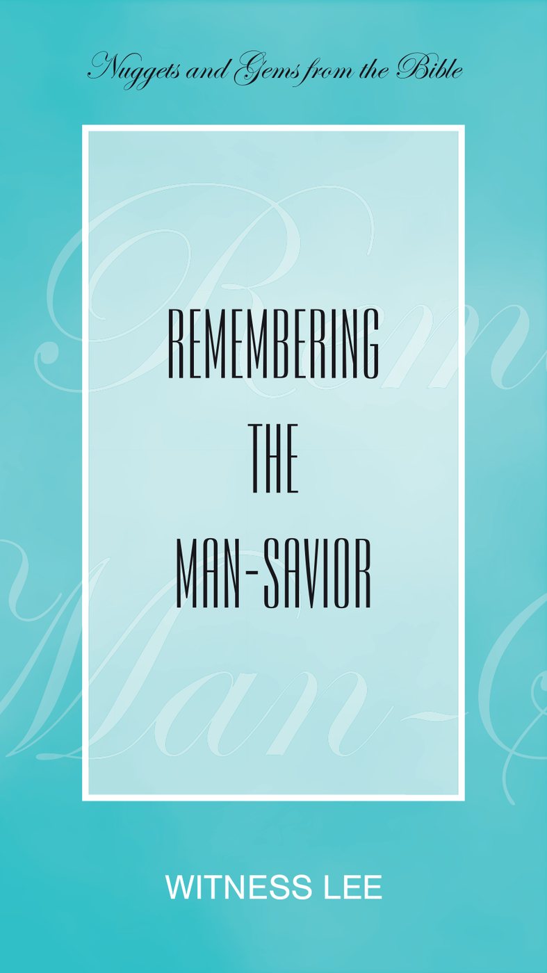 Remembering The Man Savior by Witness Lee book cover