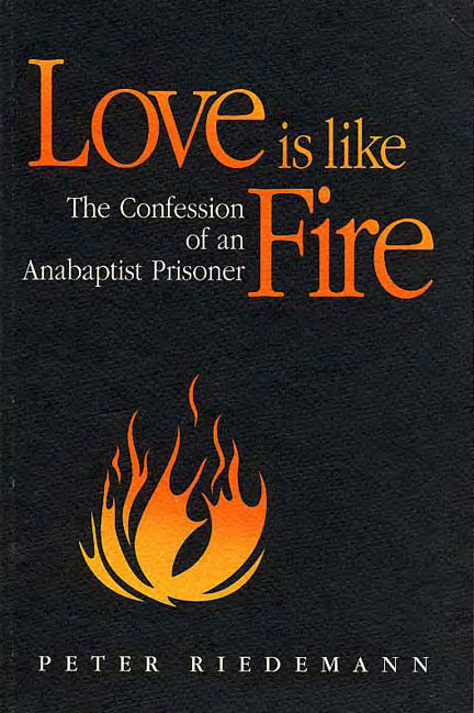 Riedeman love is like fire by Peter Riedemann book cover