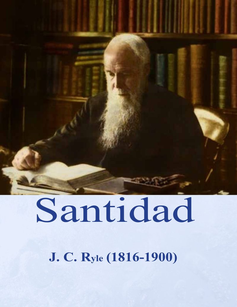 Santidad by J. C. Ryle