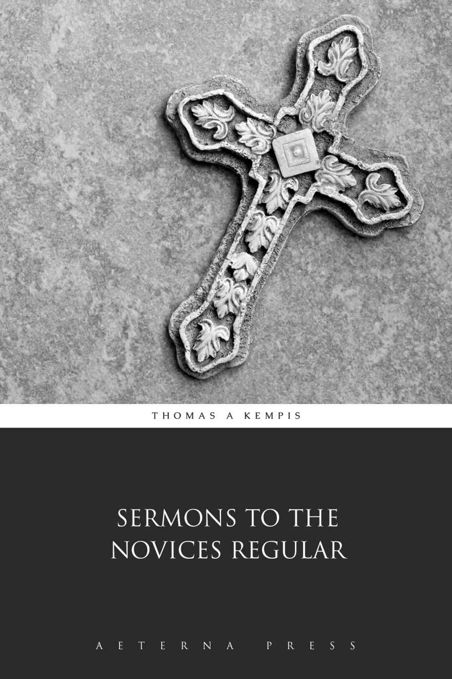 Sermons to the Novices Regular by Thomas à Kempis book cover